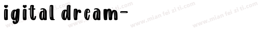igital dream字体转换